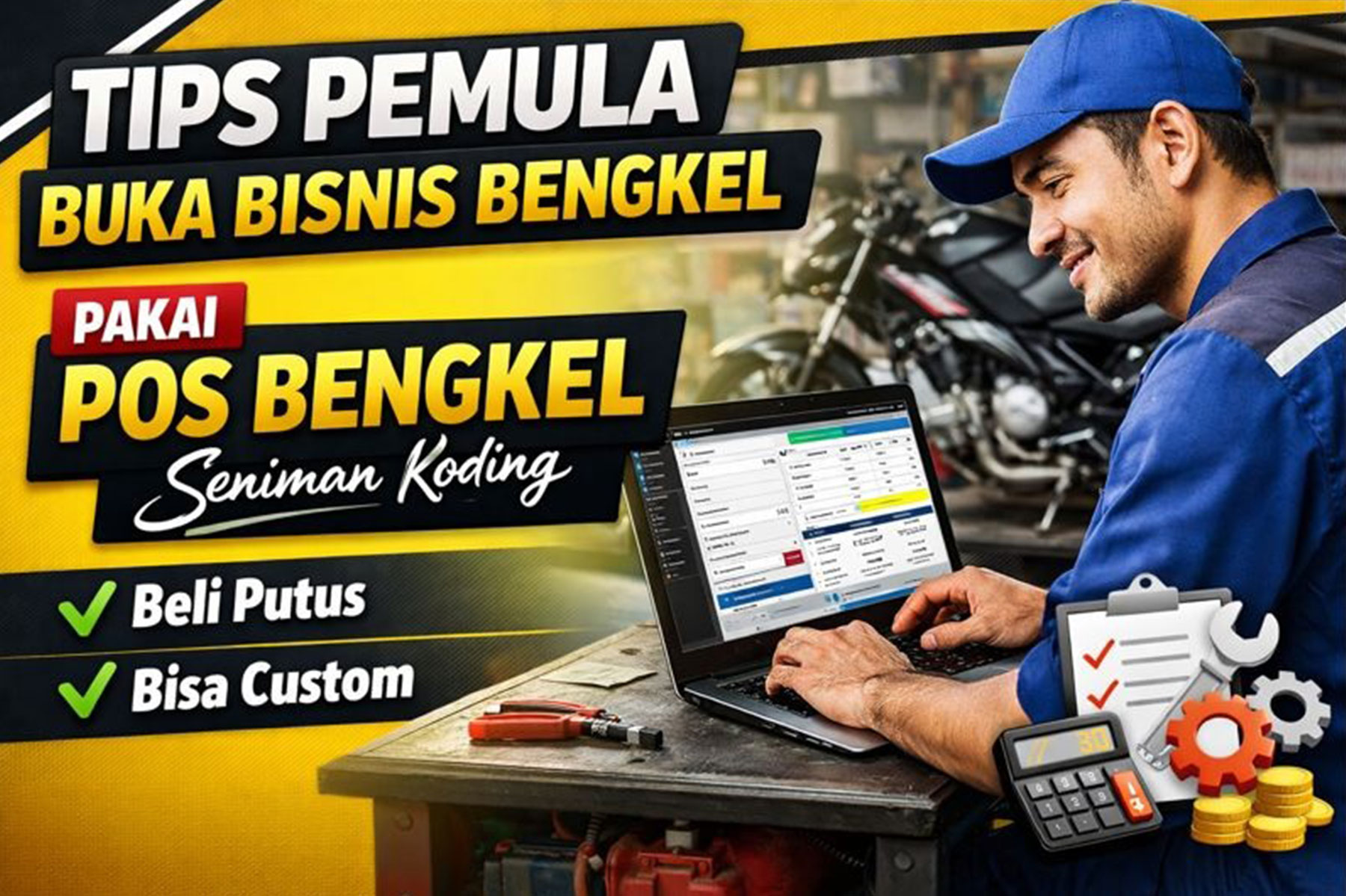 Tips Pemula Membuka Bisnis Bengkel yang Sukses dan Terorganisir, tips buka bisnis bengkel, bisnis bengkel pemula, cara membuka bengkel motor, cara membuka bengkel mobil, modal usaha bengkel, manajemen bengkel, software bengkel, aplikasi bengkel, POS bengkel, POS Bengkel Seniman Koding, software bengkel beli putus, aplikasi bengkel custom, sistem kasir bengkel, aplikasi kasir bengkel, manajemen stok bengkel, laporan keuangan bengkel, software bengkel terbaik, aplikasi bengkel motor, aplikasi bengkel mobil, usaha bengkel motor, usaha bengkel mobil
, Seniman Koding Blog