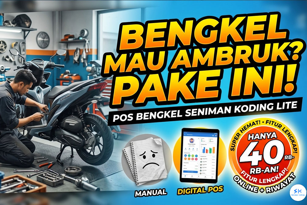 Strategi Bengkel Tetap GACOR di Tengah Tekanan Ekonomi 2026 Efisiensi adalah Kunci!, aplikasi bengkel murah, software bengkel motor, pos bengkel seniman koding lite, manajemen bengkel online, aplikasi bengkel 40 ribuan, sistem informasi bengkel, pembukuan bengkel digital, cara mengelola bengkel saat krisis, aplikasi bengkel android, riwayat servis kendaraan digital, laporan keuangan bengkel otomatis, software bengkel mobil, efisiensi operasional bengkel, solusi bisnis bengkel 2026, aplikasi kasir bengkel terbaik, cetak struk bengkel online, manajemen stok suku cadang, database pelanggan bengkel, aplikasi bengkel terlaris, cara hemat biaya bengkel, Seniman Koding Blog