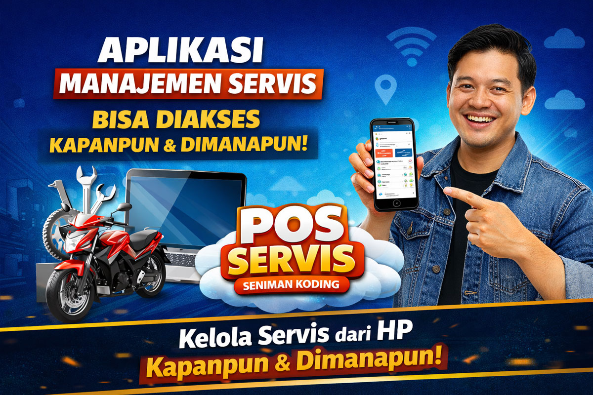 Aplikasi Manajemen Servis yang Bisa Diakses dari HP Kapanpun dan Dimanapun, aplikasi manajemen servis, aplikasi servis hp, aplikasi bengkel online, aplikasi manajemen jasa servis, aplikasi servis berbasis cloud, aplikasi manajemen servis bisa diakses di hp, aplikasi servis online kapanpun dan dimanapun, aplikasi untuk usaha servis hp dan elektronik, sistem manajemen bengkel digital, aplikasi kasir untuk usaha servis, software servis terbaik Indonesia, aplikasi servis motor dan elektronik, aplikasi pencatatan servis online, aplikasi tracking servis pelanggan, aplikasi manajemen sparepart dan servis, POS SERVIS Seniman Koding, aplikasi POS SERVIS, Seniman Koding aplikasi servis, POS servis terbaik Indonesia, kelola usaha servis lebih mudah, digitalisasi usaha servis, aplikasi bisnis servis modern, aplikasi laporan servis otomatis, aplikasi servis praktis dari hp, aplikasi usaha kecil servis
, Seniman Koding Blog